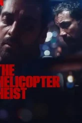 The Helicopter Heist (2024) S01 Poster