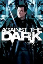 Against the Dark (2009) Movie Poster