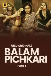 Balam Pichkari (2025) S01 Part 1