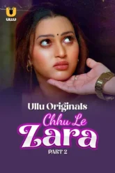 [18+] Chhu Le Zara (2025) S01 Part 2