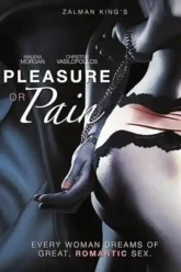[18+] Pleasure or Pain (2013) Dual Audio [Hindi-English] BluRay 480p | 720p | 1080p