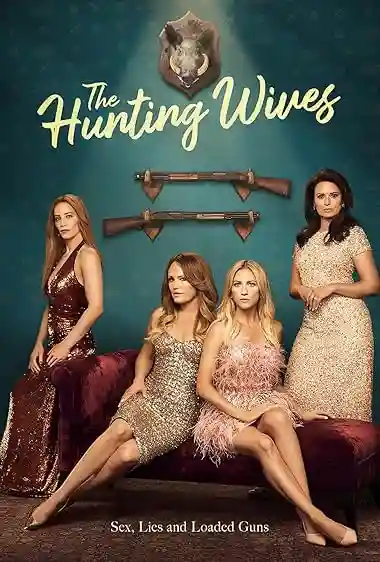 The Hunting Wives (2025) Season 1 Poster